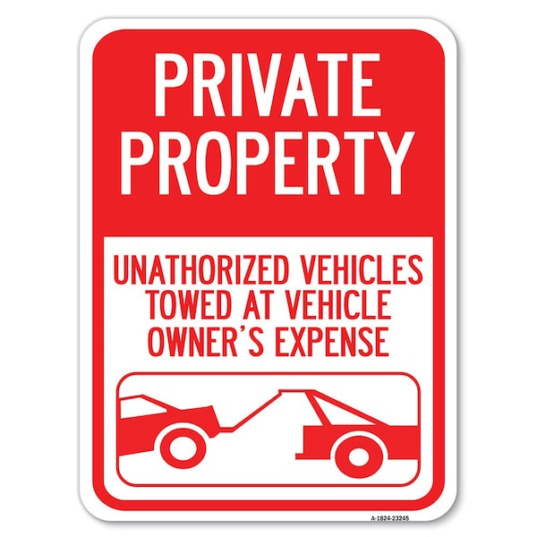 Private Property Unauthorized Vehicles Towed at Owner Expense with Graphic, A-1824-23245